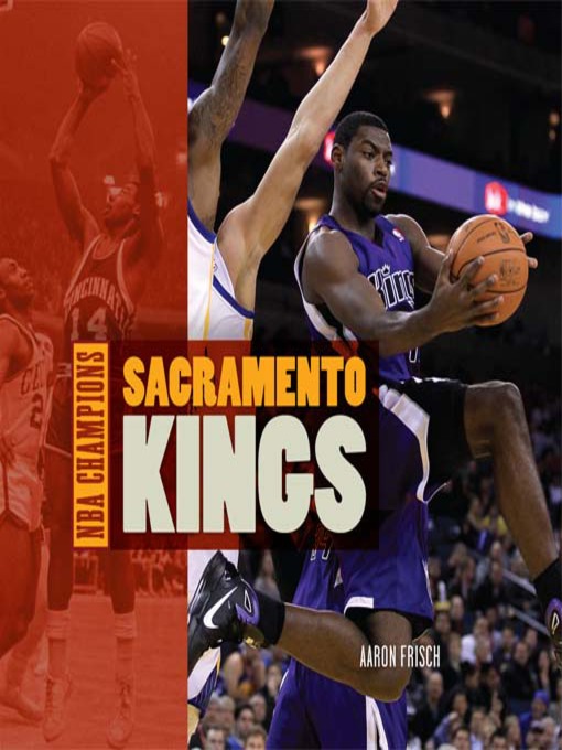 Title details for Sacramento Kings by Aaron Frisch - Available